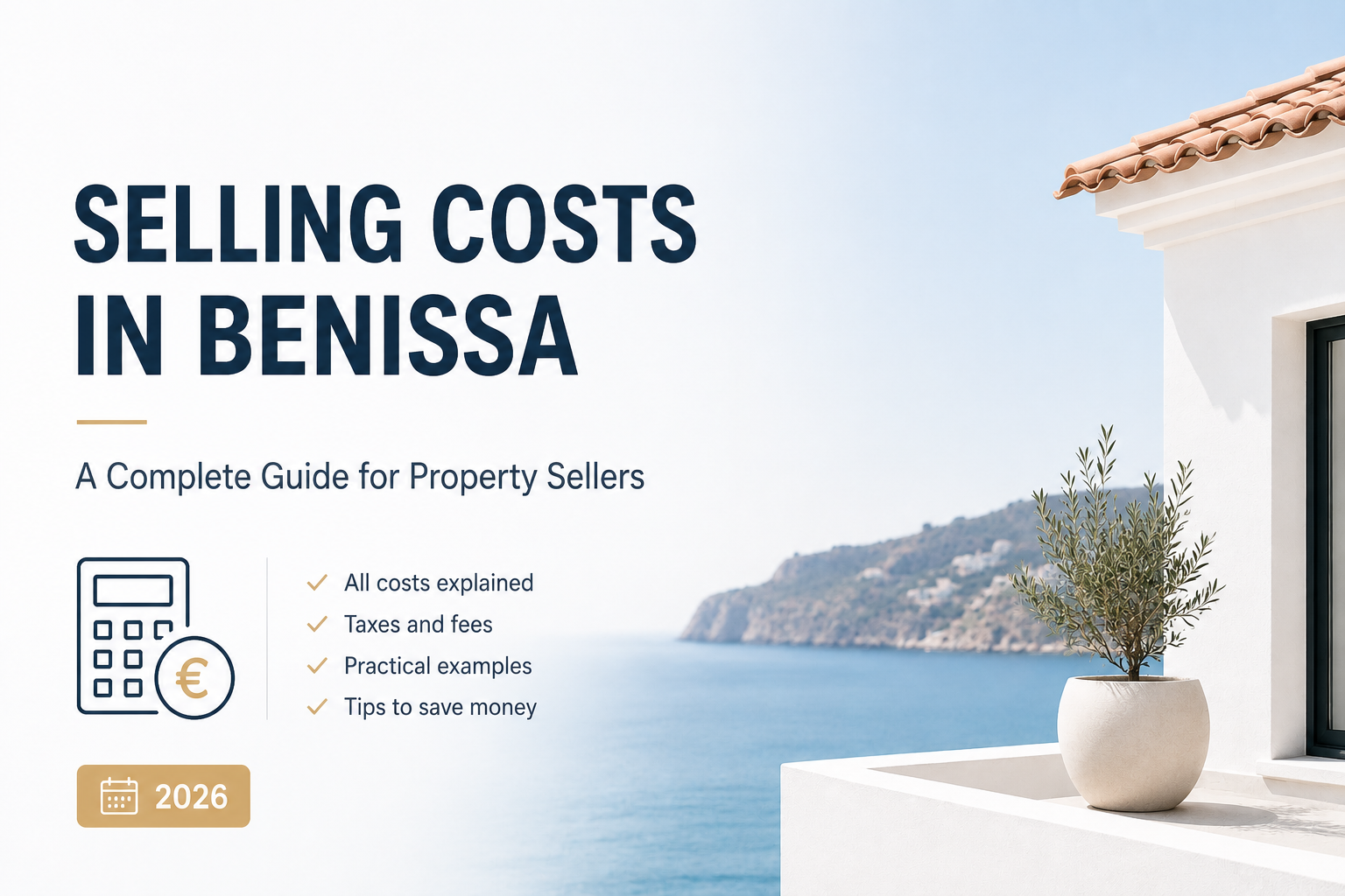 Selling Costs in Benissa: Complete Guide for Property Owners